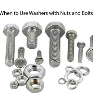 When to Use Washers with Nuts and Bolts-01